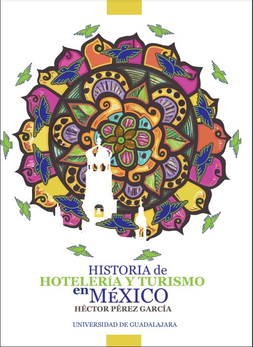 Historia de hotelería y turismo en México