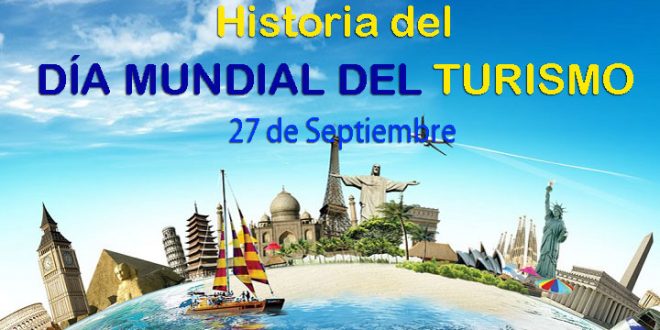 Historia del día mundial del turismo
