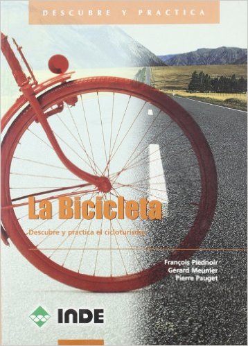 Libro La Bicicleta - Descubre Y Practica Cicloturismo