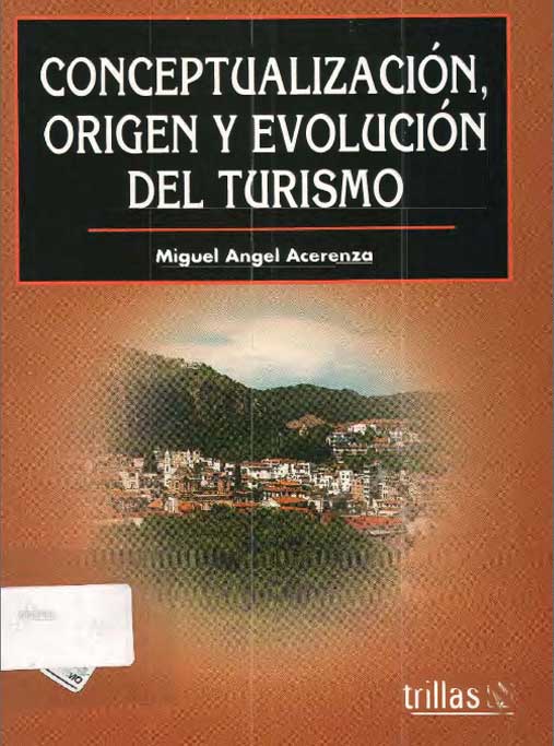 Conceptualización,-origen-y-evolución-del-turismo-de-Miguel-Acerenza